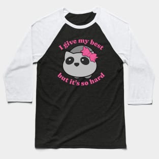 Sad Hamster - It´s so hard Baseball T-Shirt